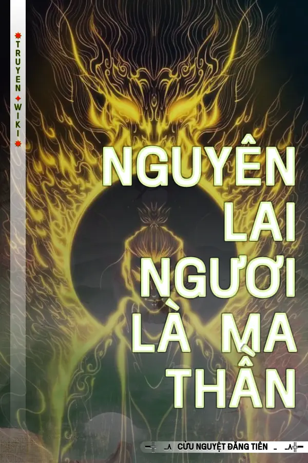 Nguyên Lai Ngươi Là Ma Thần