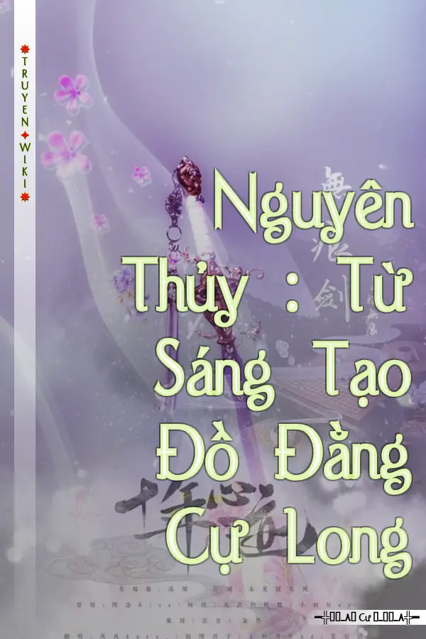 Nguyên Thủy : Từ Sáng Tạo Đồ Đằng Cự Long