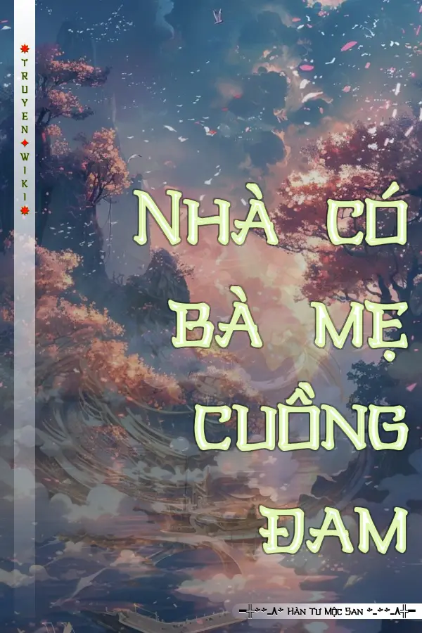 Nhà có bà mẹ cuồng đam