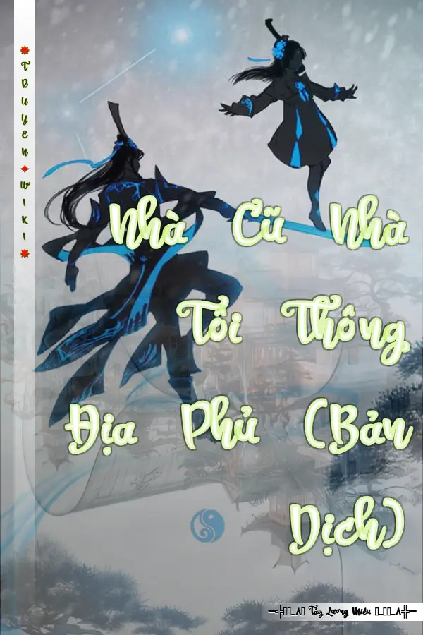 Nhà Cũ Nhà Tôi Thông Địa Phủ (Bản Dịch)