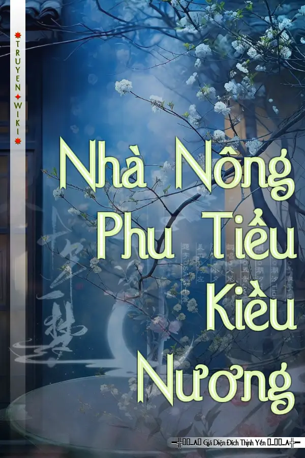 Truyện Nhà Nông Phu Tiểu Kiều Nương