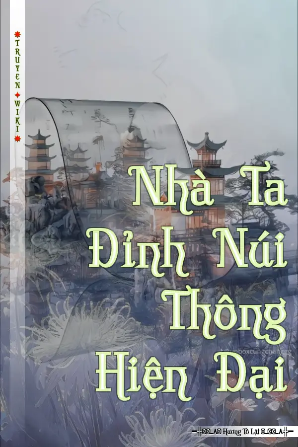 Truyện Nhà Ta Đỉnh Núi Thông Hiện Đại