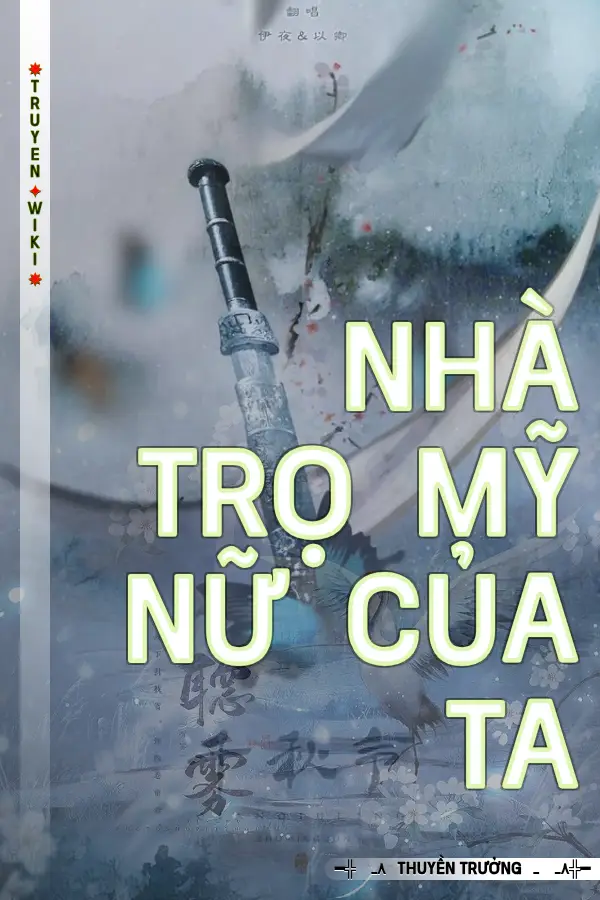 Truyện Nhà Trọ Mỹ Nữ Của Ta