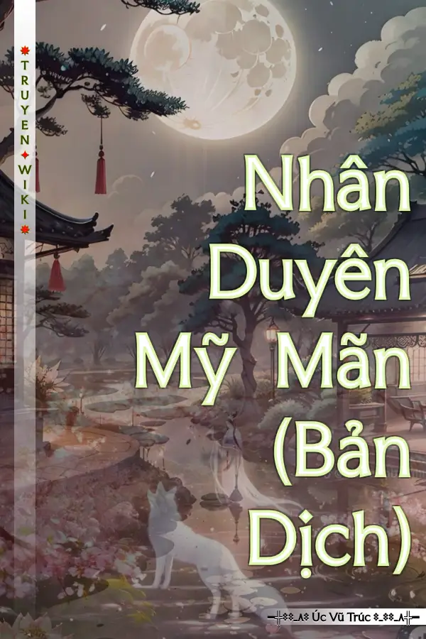 Truyện Nhân Duyên Mỹ Mãn (Bản Dịch)