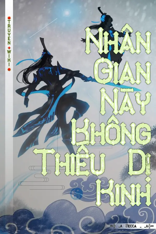 Nhân Gian Này Không Thiếu Dị Kinh