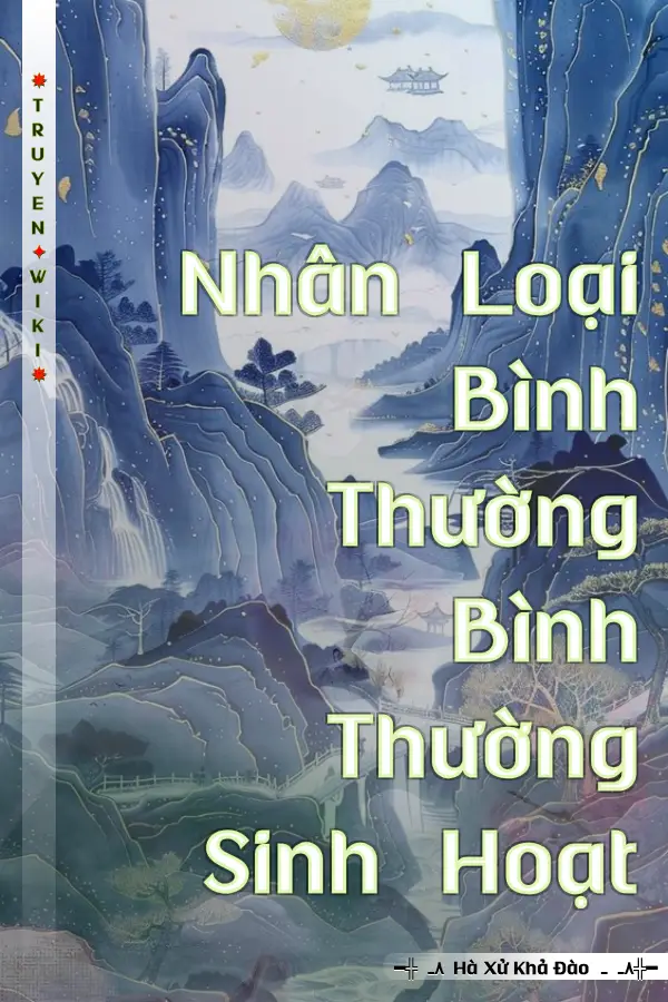 Nhân Loại Bình Thường Bình Thường Sinh Hoạt