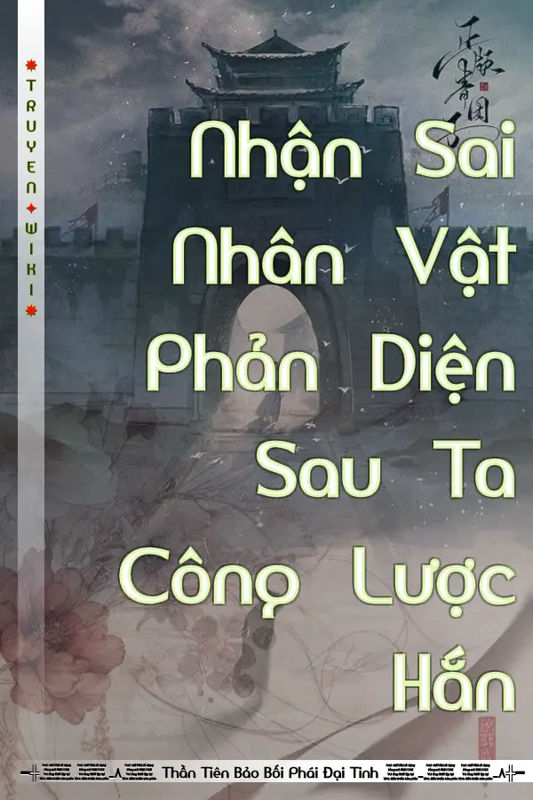 Nhận Sai Nhân Vật Phản Diện Sau Ta Công Lược Hắn