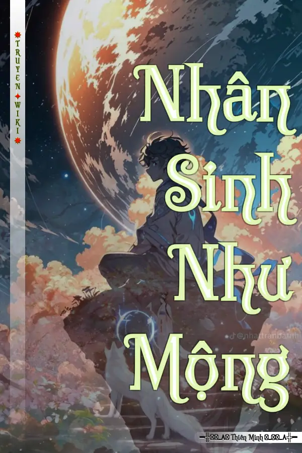 Truyện Nhân Sinh Như Mộng