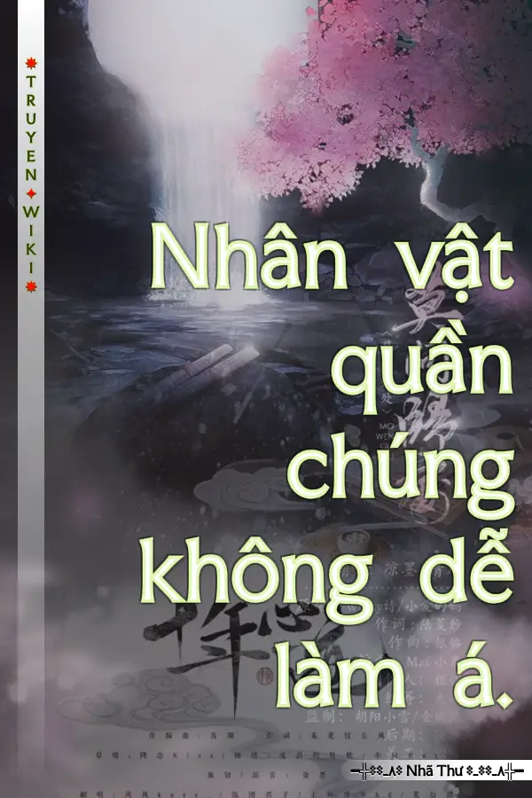 Nhân vật quần chúng không dễ làm á.