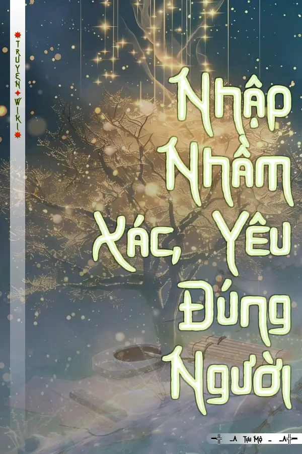 Nhập Nhầm Xác, Yêu Đúng Người