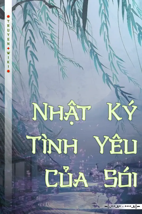 Nhật Ký Tình Yêu Của Sói