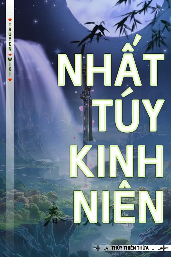 Truyện Nhất Túy Kinh Niên