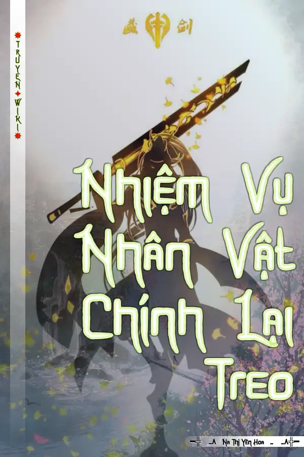 Truyện Nhiệm Vụ Nhân Vật Chính Lại Treo