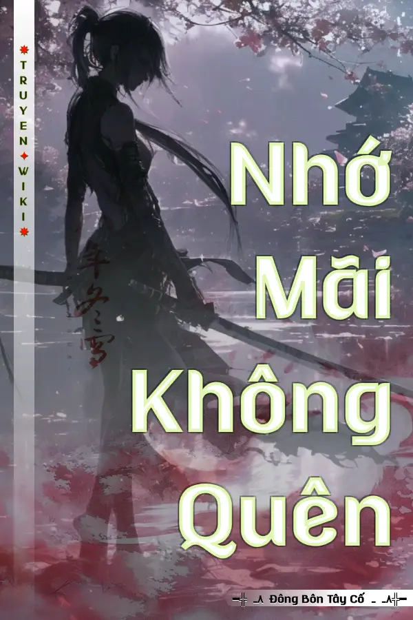 Truyện Nhớ Mãi Không Quên