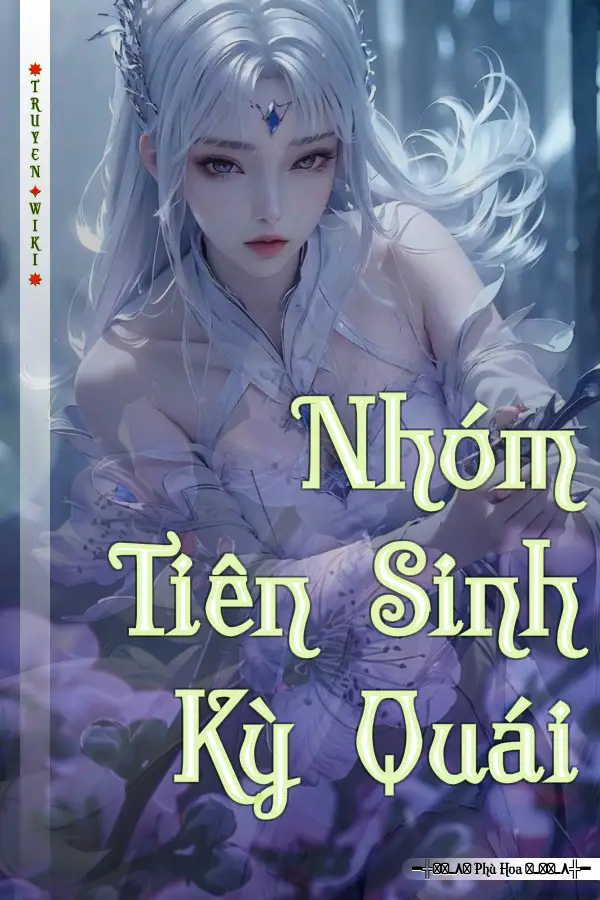 Truyện Nhóm Tiên Sinh Kỳ Quái