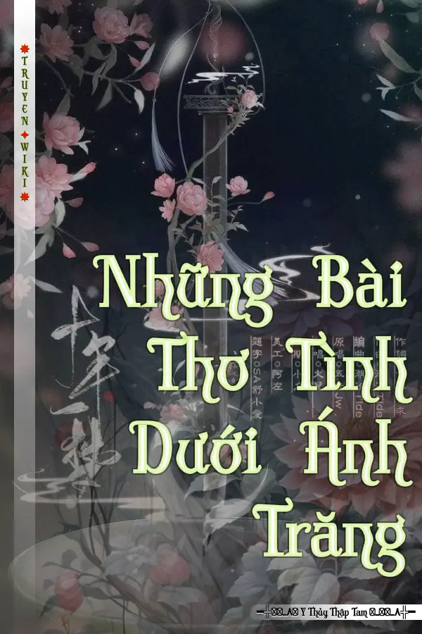 Truyện Những Bài Thơ Tình Dưới Ánh Trăng