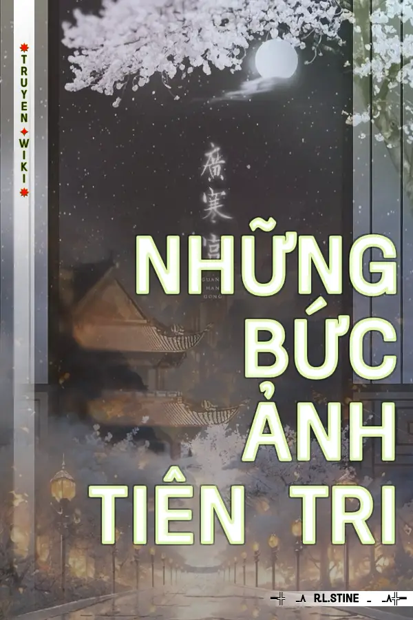 Truyện Những Bức Ảnh Tiên Tri