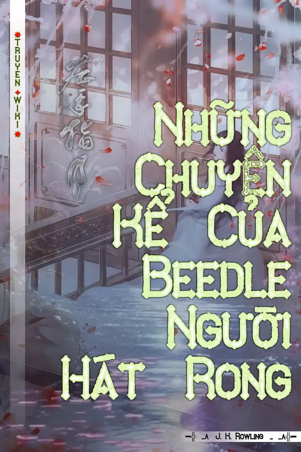 Truyện Những Chuyện Kể Của Beedle Người Hát Rong