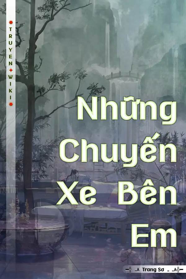 Truyện Những Chuyến Xe Bên Em