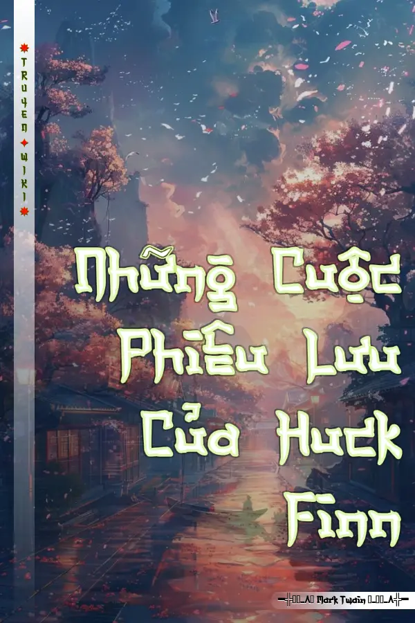 Truyện Những Cuộc Phiêu Lưu Của Huck Finn