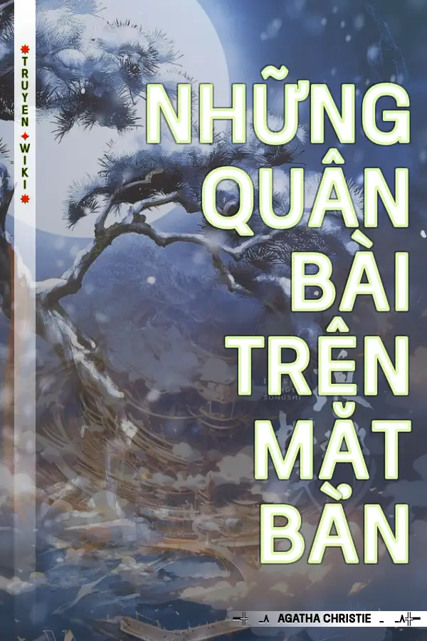 Truyện Những quân bài trên mặt bàn