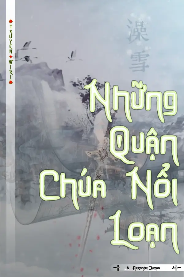 Truyện Những Quận Chúa Nổi Loạn