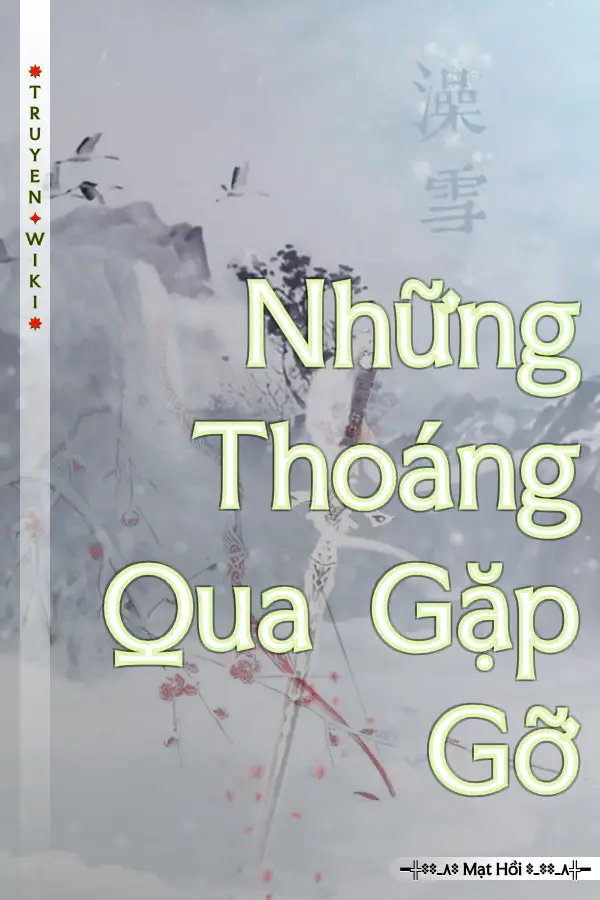 Truyện Những Thoáng Qua Gặp Gỡ