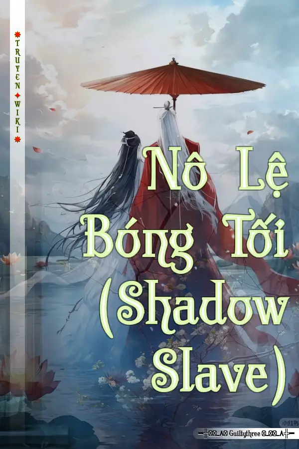 Nô Lệ Bóng Tối (Shadow Slave)