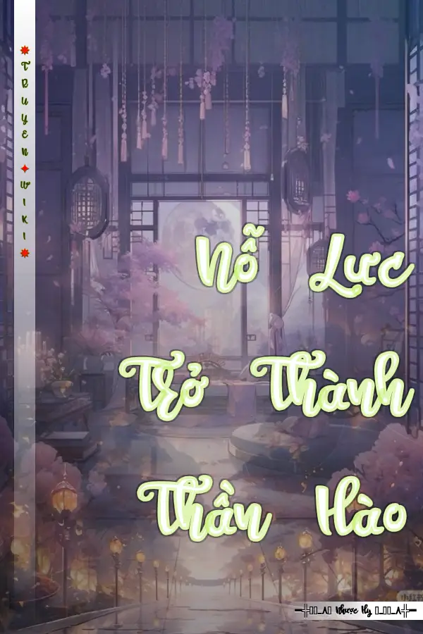 Truyện Nỗ Lực Trở Thành Thần Hào