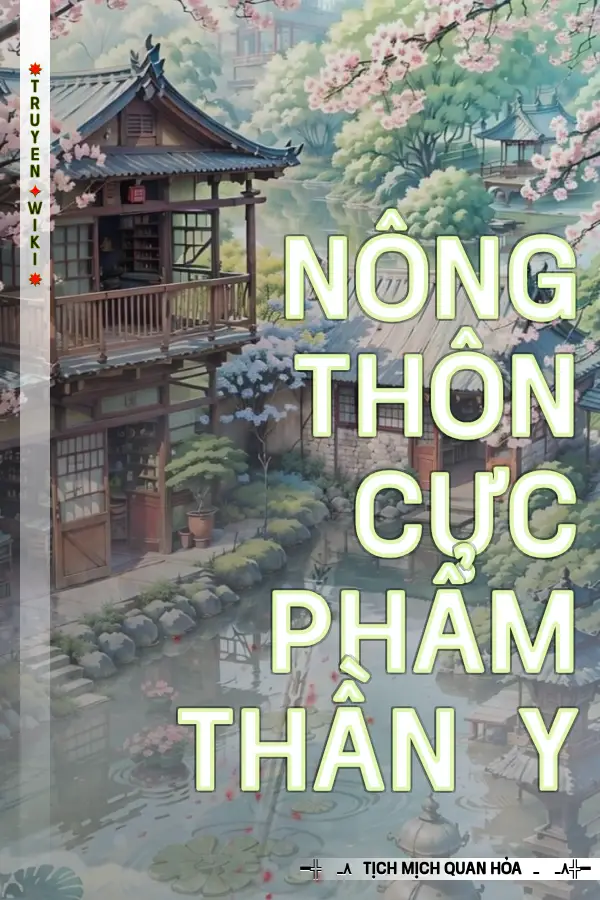 Nông Thôn Cực Phẩm Thần Y