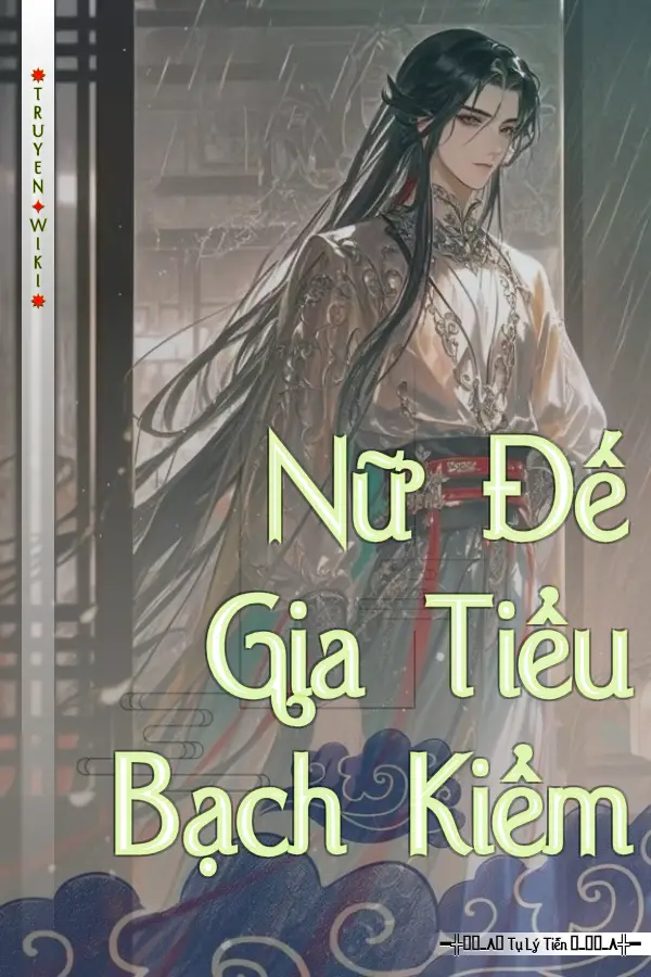 Nữ Đế Gia Tiểu Bạch Kiểm