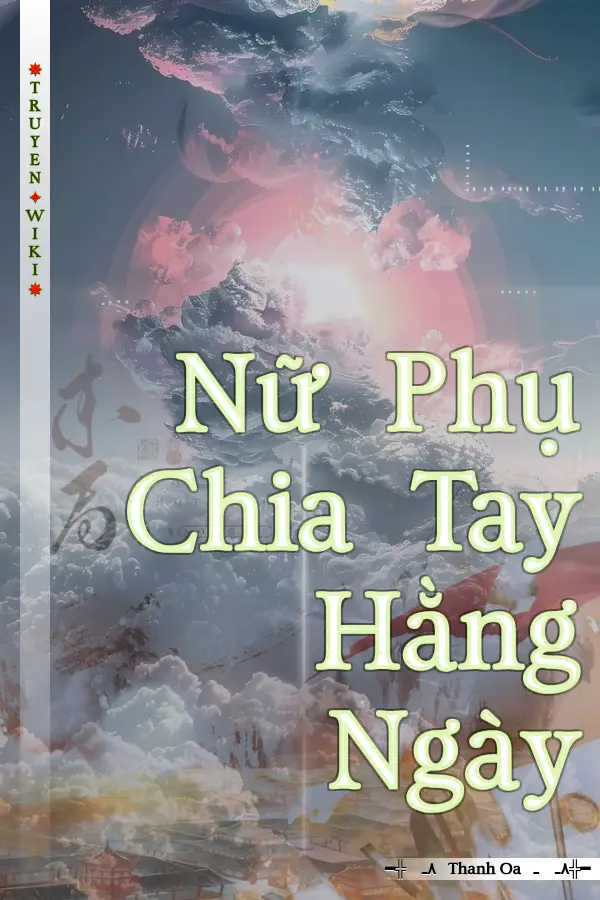 Nữ Phụ Chia Tay Hằng Ngày