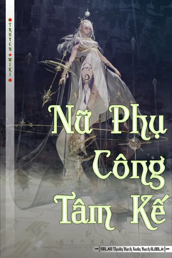 Nữ Phụ Công Tâm Kế