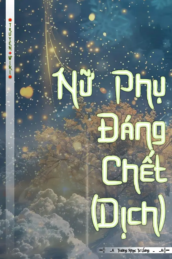 Nữ Phụ Đáng Chết (Dịch)