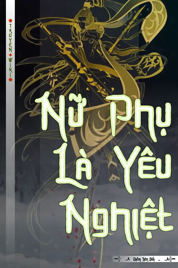 Nữ Phụ Là Yêu Nghiệt