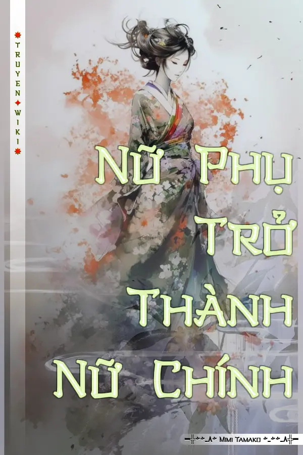 Truyện Nữ Phụ Trở Thành Nữ Chính