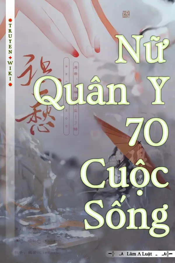 Truyện Nữ Quân Y 70 Cuộc Sống