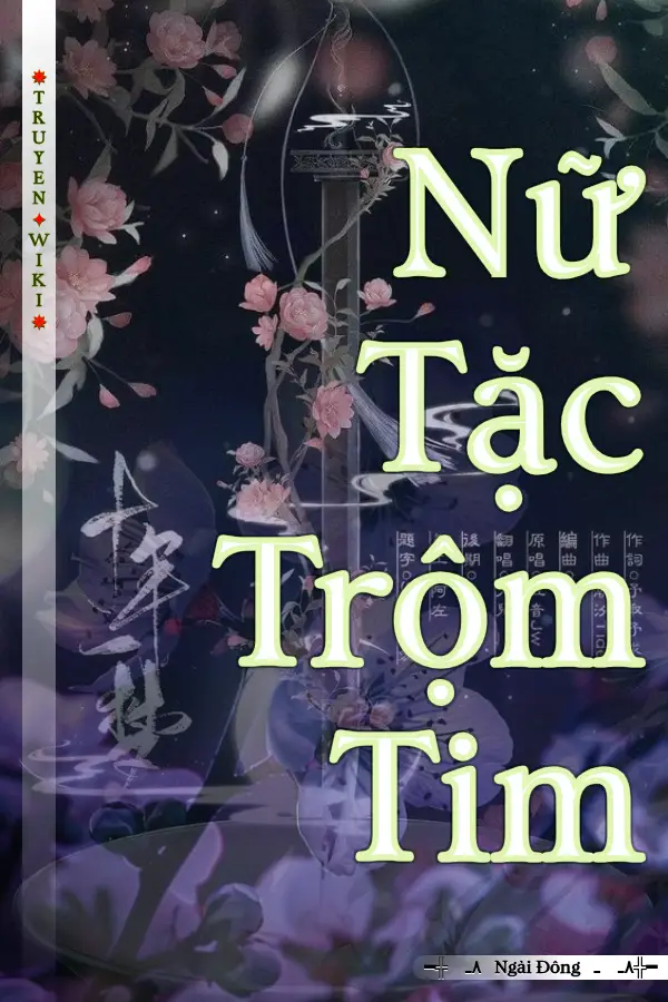 Truyện Nữ Tặc Trộm Tim