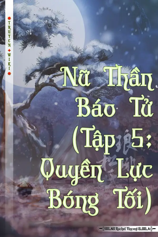 Truyện Nữ Thần Báo Tử (Tập 5: Quyền Lực Bóng Tối)