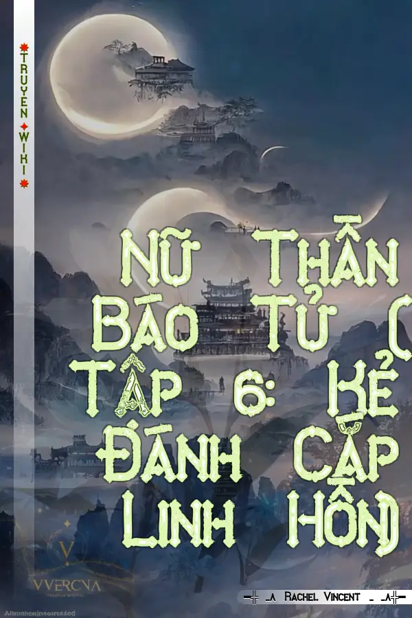 Truyện Nữ Thần Báo Tử ( Tập 6: Kẻ Đánh Cắp Linh Hồn)