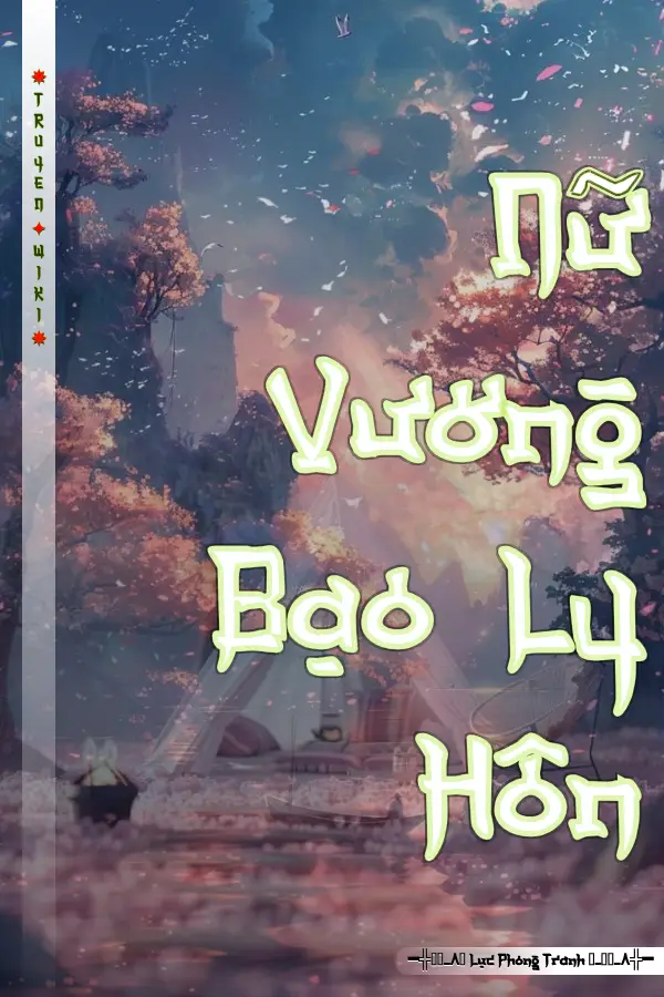 Truyện Nữ Vương Bạo Ly Hôn