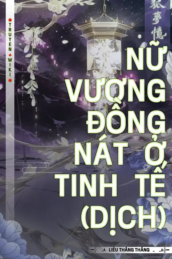 Nữ Vương Đồng Nát Ở Tinh Tế (Dịch)