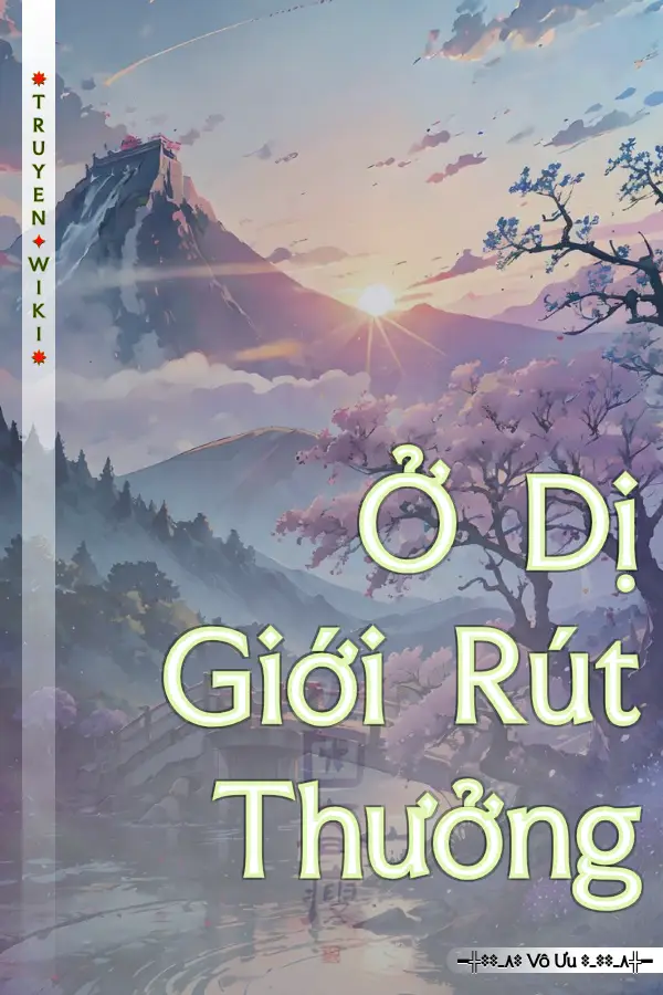 Truyện Ở Dị Giới Rút Thưởng