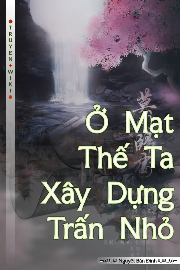 Truyện Ở Mạt Thế Ta Xây Dựng Trấn Nhỏ