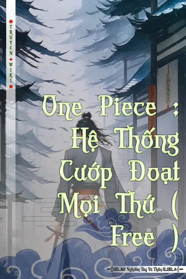 One Piece : Hệ Thống Cướp Đoạt Mọi Thứ ( Free )