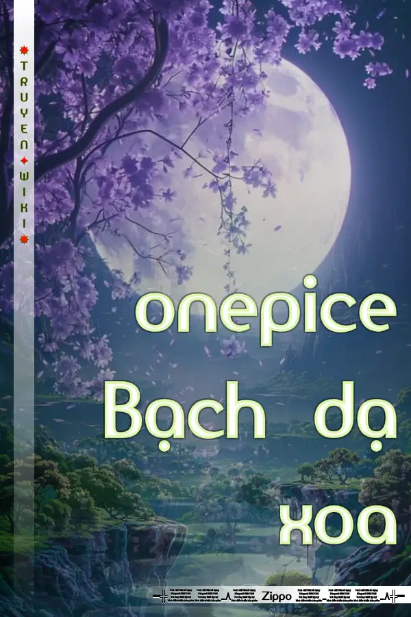 Truyện onepice Bạch dạ xoa