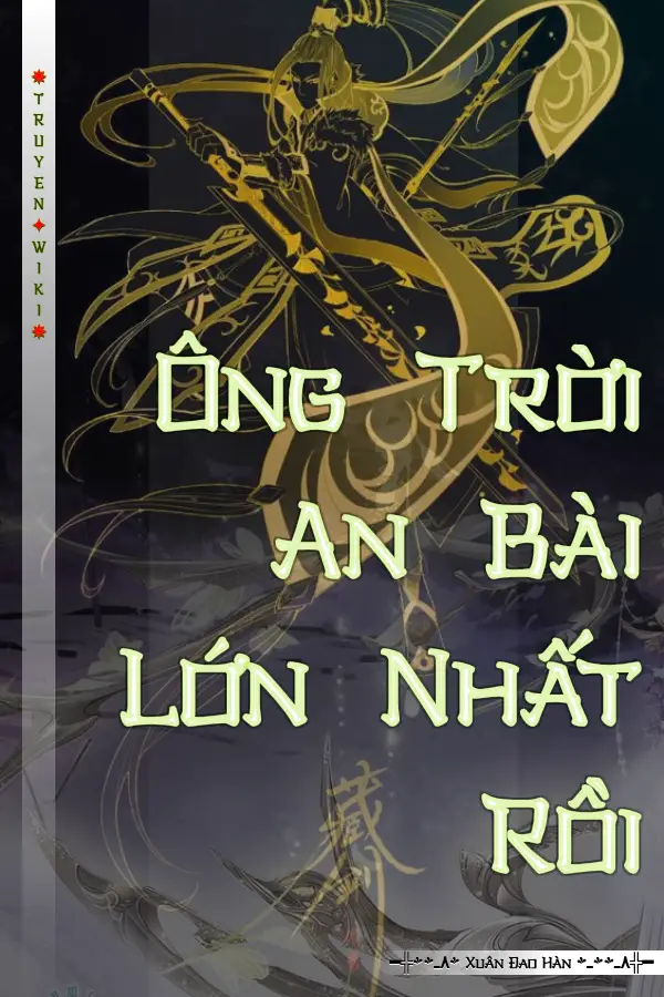 Truyện Ông Trời An Bài Lớn Nhất Rồi