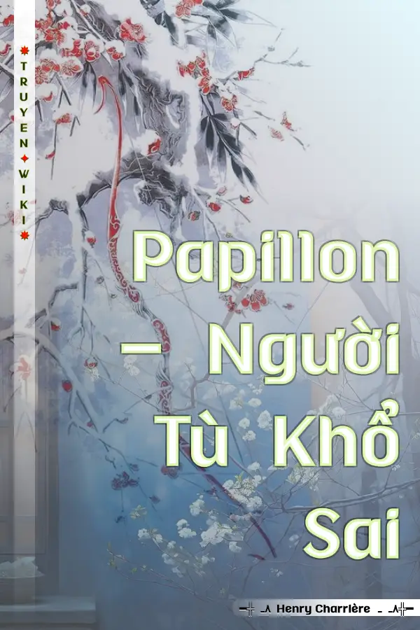 Papillon - Người Tù Khổ Sai