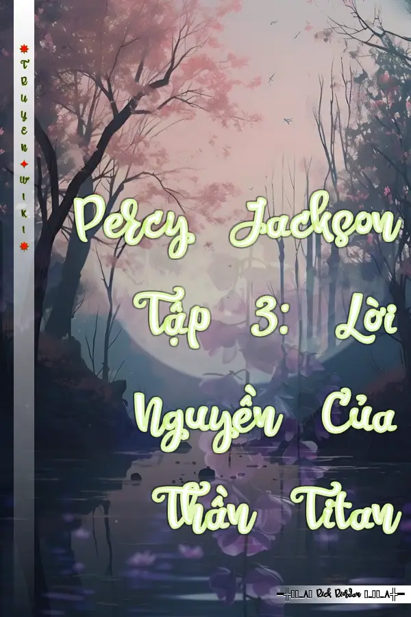 Truyện Percy Jackson Tập 3: Lời Nguyền Của Thần Titan