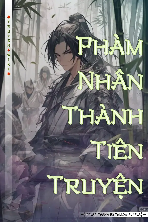 Phàm Nhân Thành Tiên Truyện